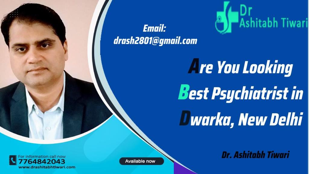 best psychiatrists in Dwarka